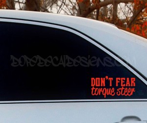Dont Fear Torque Steer